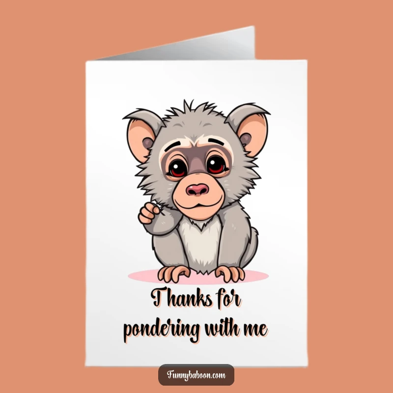 Free Printable Thank You Card: Curious Baboon Expressing Thoughtful Gratitude